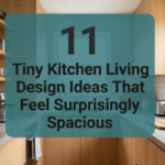 11 Tiny Kitchen Living Design Ideas That Feel Surprisingly Spacious