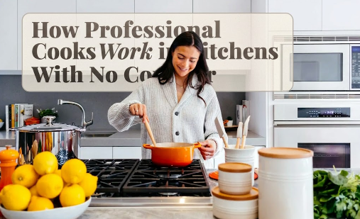 How Professional Cooks Work in Kitchens With No Counter
